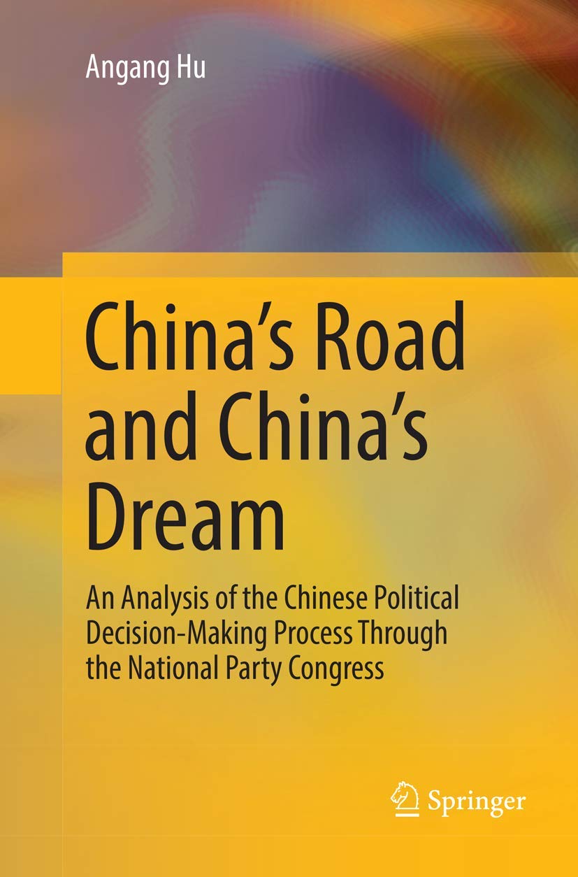 China's Road and China's Dream: Analysis of Chinese Political Decision-Making