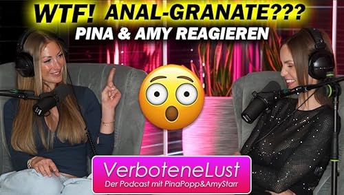 Couverture de Amy & Pina reagieren „WTF, Anal Experimente mit Dingen, die keine Toys sind ?!“ #Folge 74