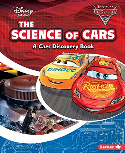 The Science of Cars (Disney Learning: Cars Discovery Book)