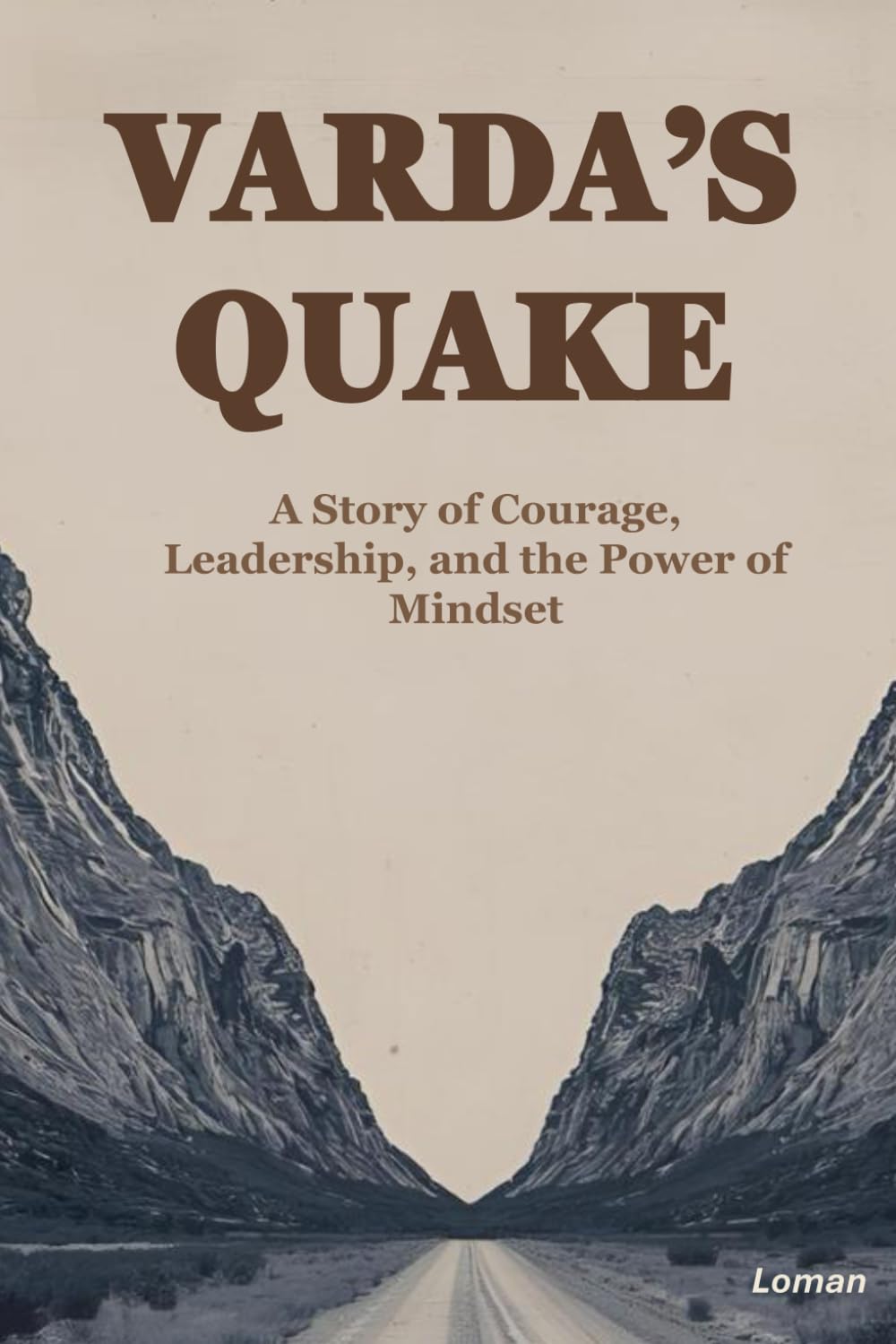 VARDA’S QUAKE: A Story of Courage, Leadership, and the Power of Mindset