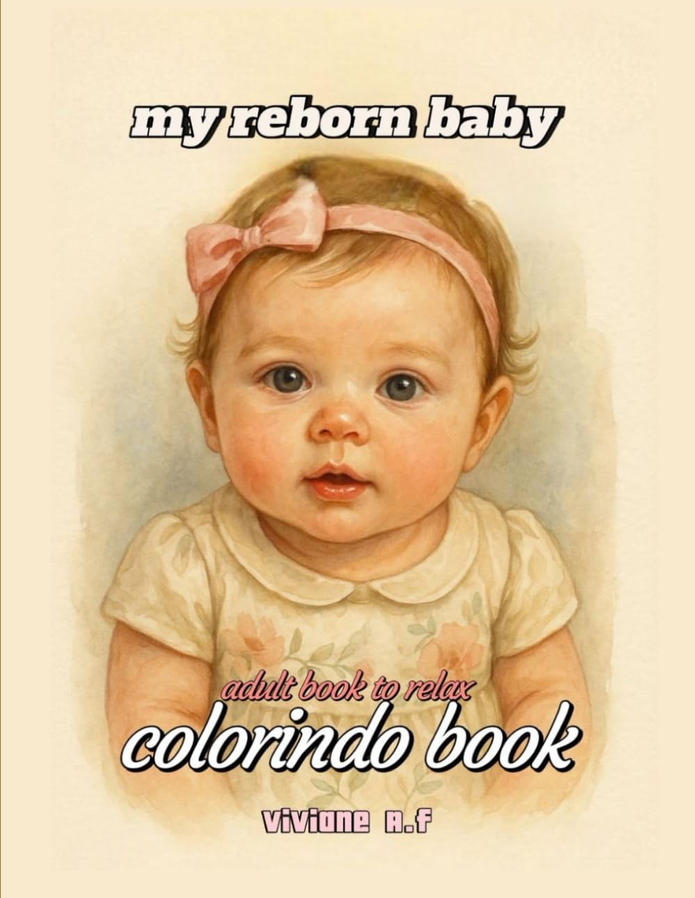 My Reborn Baby: coloring book