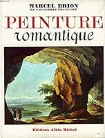 La Peinture romantique 2226047999 Book Cover