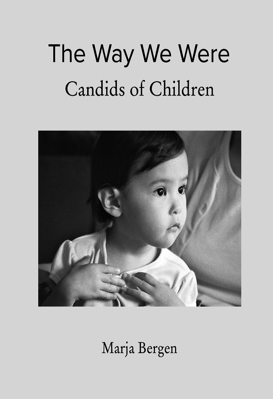 The Way We Were: Candids of Children