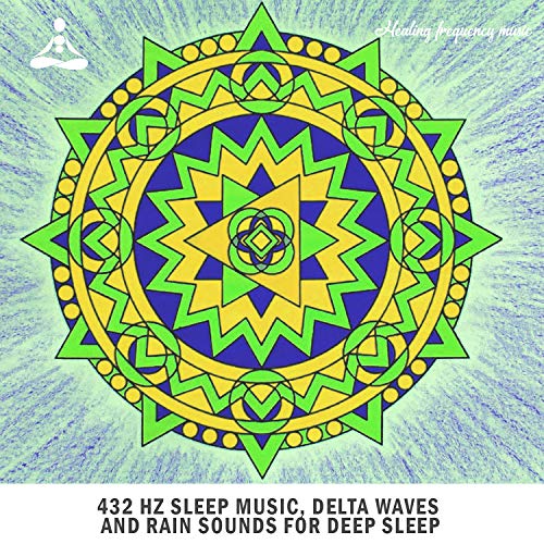432 Hz Sleep Music Delta Waves and Rain Sounds for Deep Sleep, Pt. 6 ...