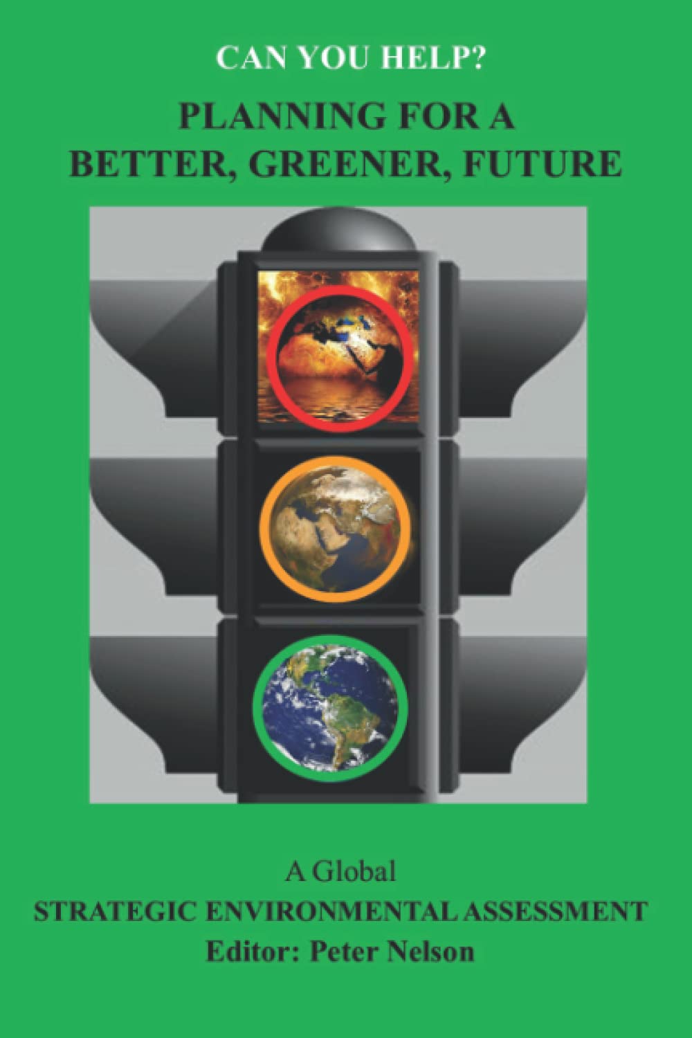 Planning for a Better, Greener, Future: A Global Strategic Environmental Assessment