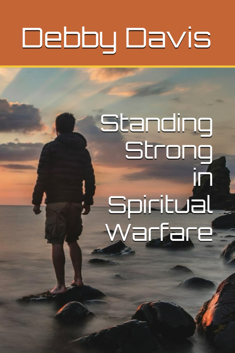 Standing Strong in Spiritual Warfare