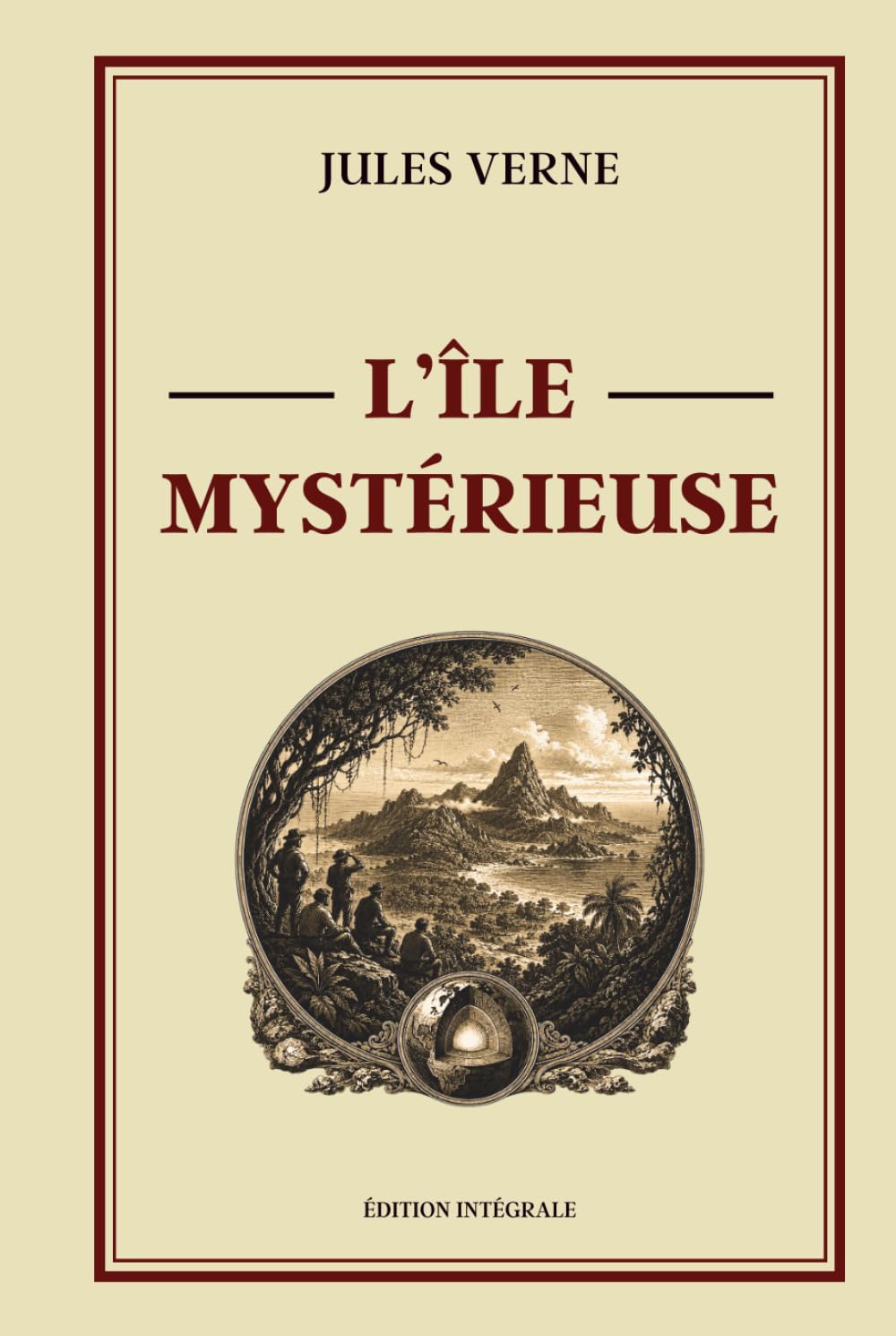 L'île Mystérieuse - Édition intégrale: Voyages extraordinaires | Le chef-d'œuvre de survie et d'exploration