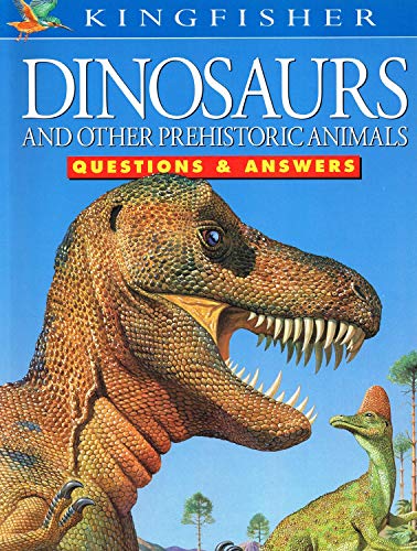 Dinosaurs and Prehistoric Animals (Questions & Answers About S.)