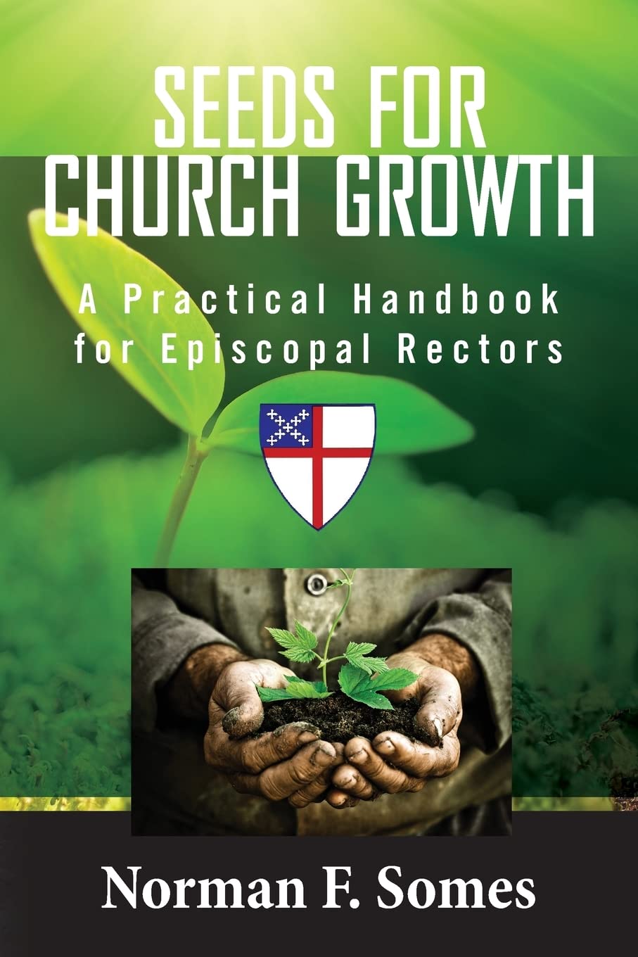 Seeds For Church Growth: A Handbook for Episcopal Rectors