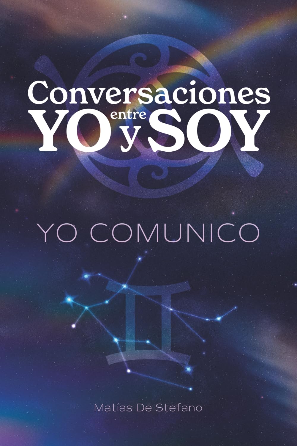 Conversaciones entre YO y SOY : YO COMUNICO