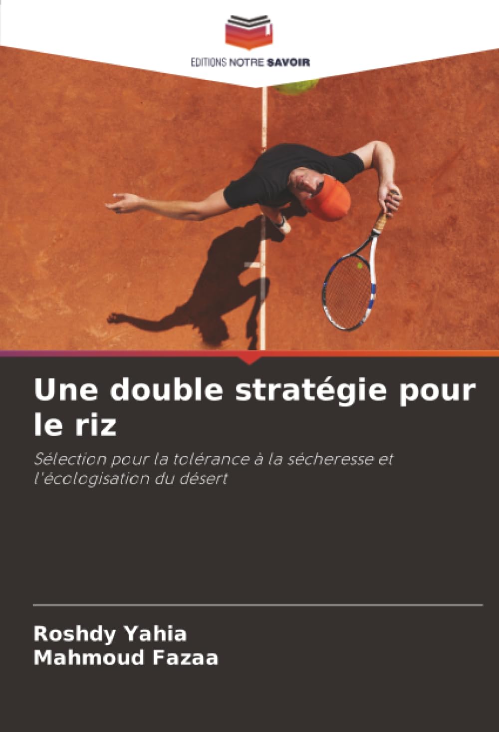 Une double stratégie pour le riz: Sélection pour la tolérance à la sécheresse et l'écologisation du désert