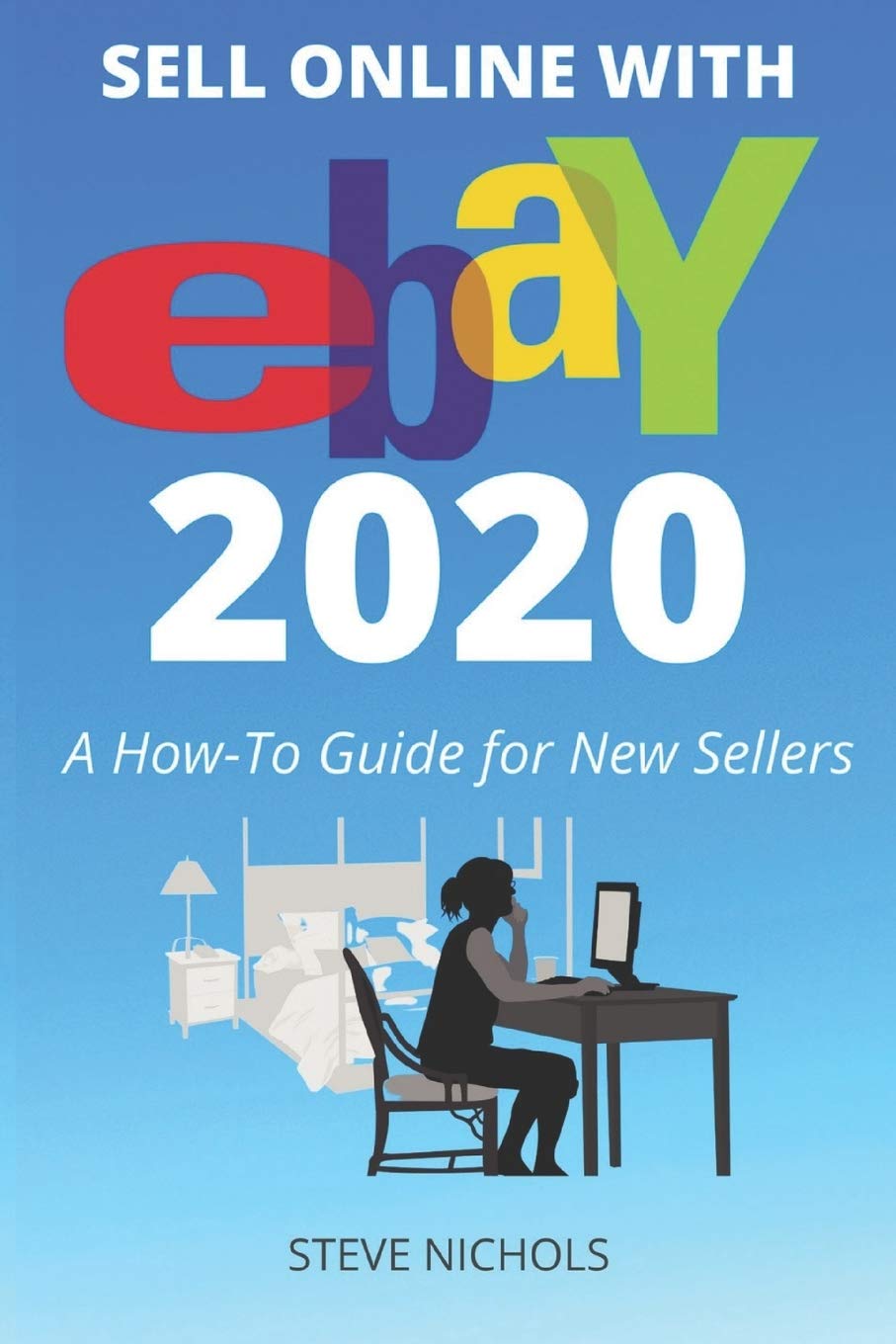 Sell Online with eBay 2020: A How-To Guide for New Sellers