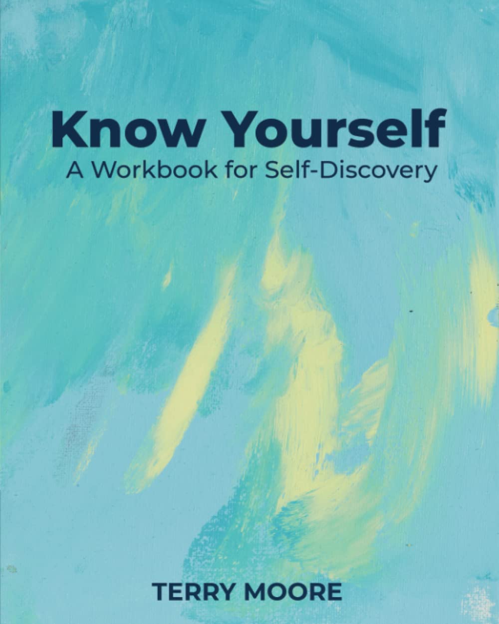 KNOW YOURSELF: A Workbook for Self-Discovery Paperback – September 5, 2022