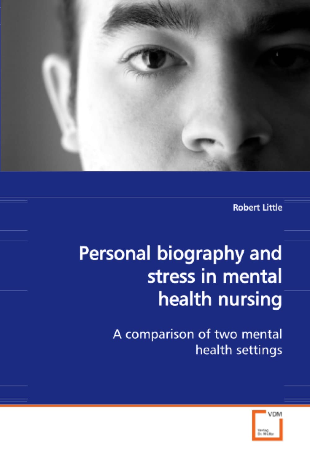 Mental Health Nursing & Stress: Comparing Settings via Personal Biography