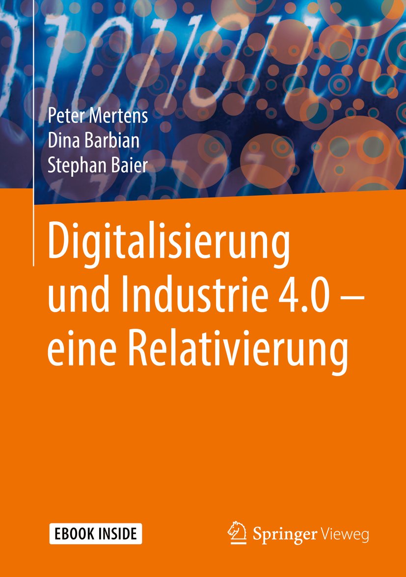 Digitalisierung und Industrie 4.0 – eine Relativierung (German Edition)