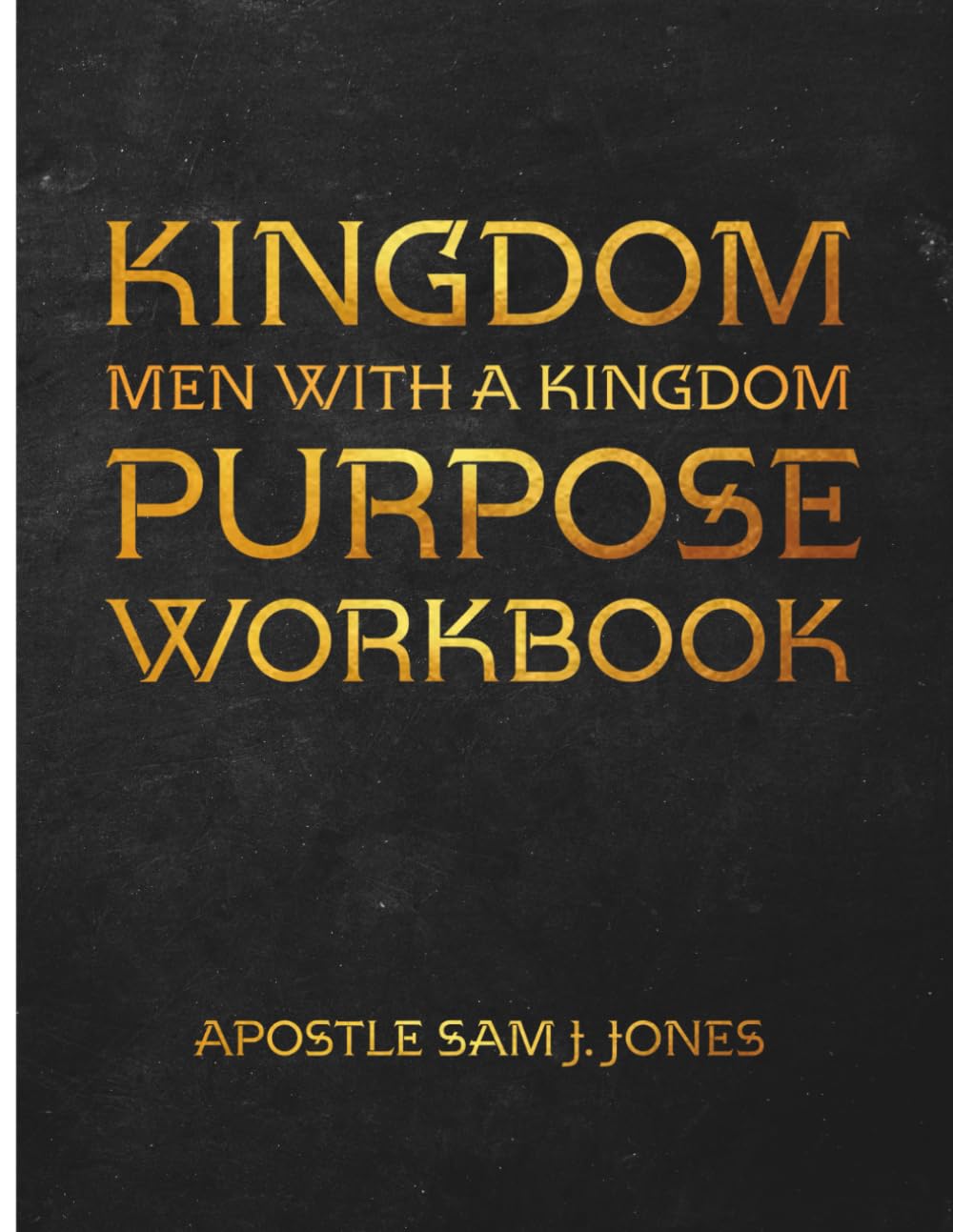 Kingdom men with a kingdom purpose
