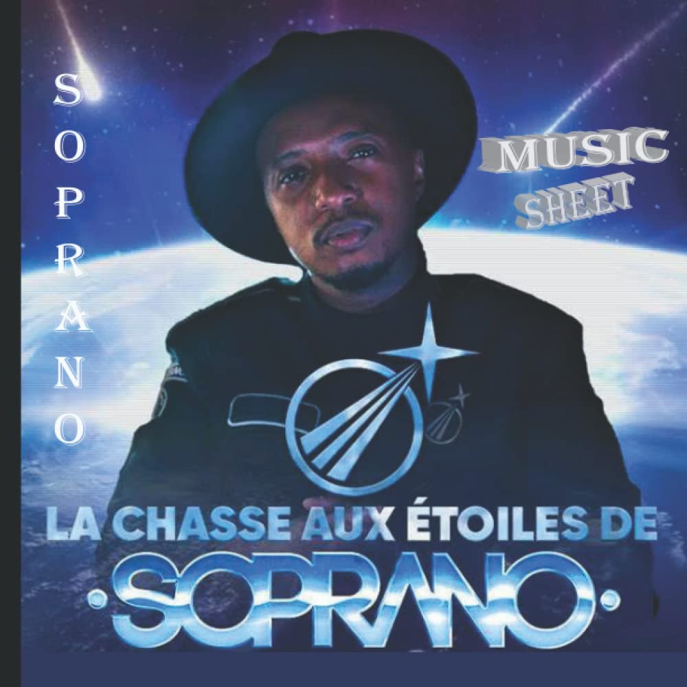 SOPRANO / LA CHASSE AUS ETOILES: MUSIC SHEET/120 PAGES / SQUARE 8.5"X8.5" in