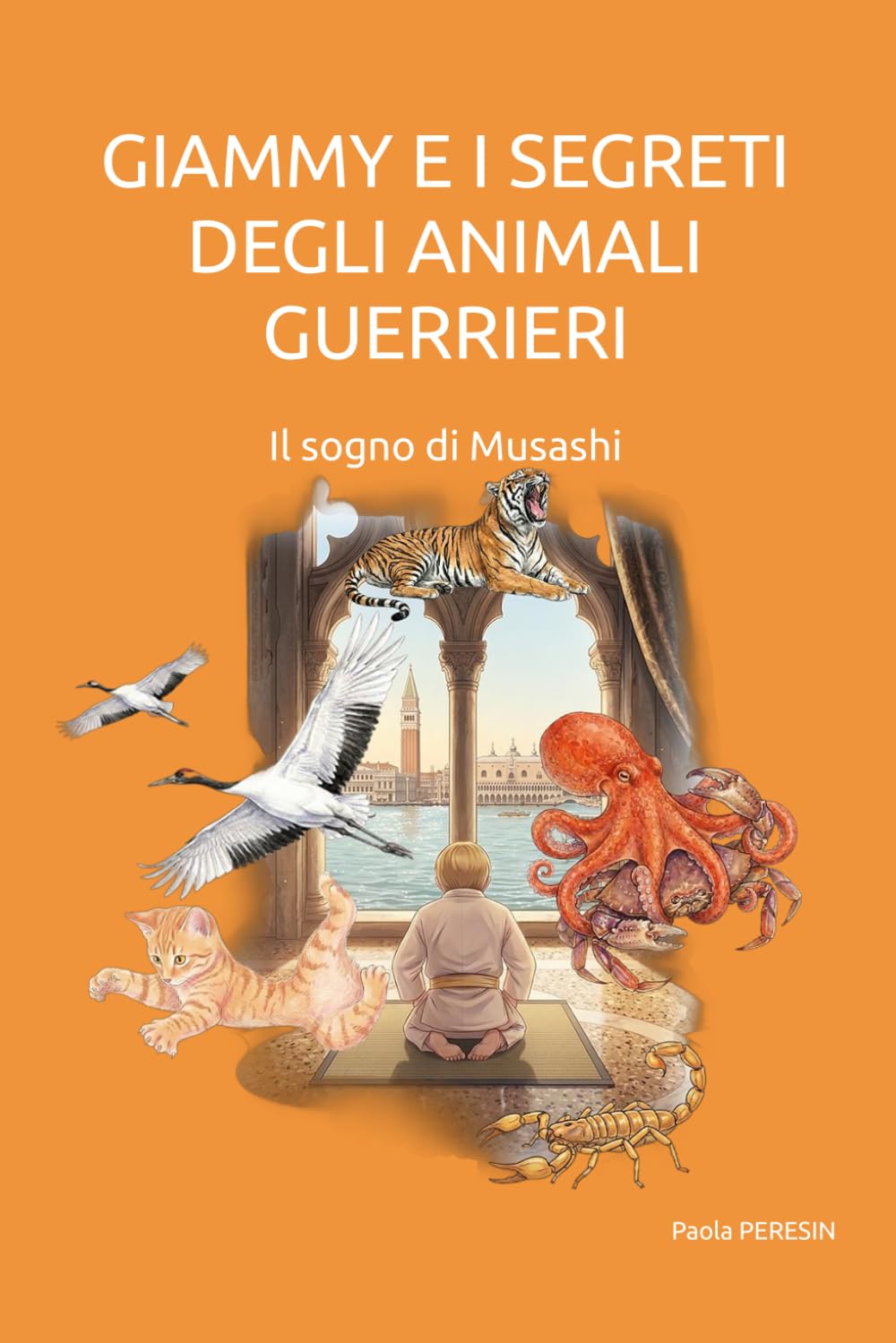 GIAMMY E I SEGRETI DEGLI ANIMALI GUERRIERI: Il sogno di Musashi
