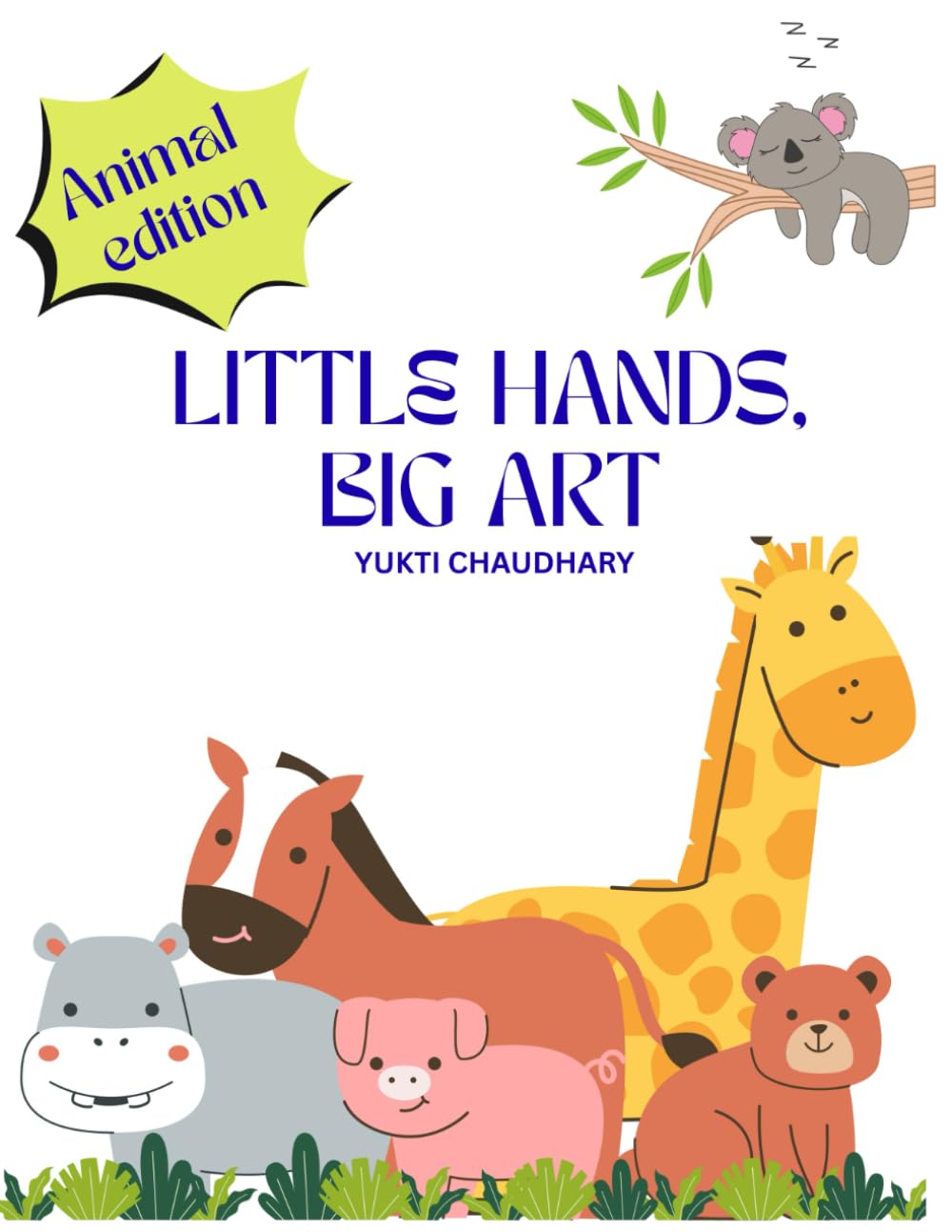 LITTLE HANDS , BIG ART: ANIMAL EDITION