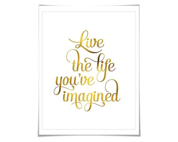 Amazon Com Live The Life You Ve Imagined Gold Foil Art Print Gold Silver Copper 7 Foil Colours 3 Sizes Thoreau Quote Poster Handmade Products Amazon Com Live The Life You Ve Imagined Gold Foil Art Print Gold Silver Copper 7 Foil Colours 3 Sizes Thoreau Quote Poster Handmade Products