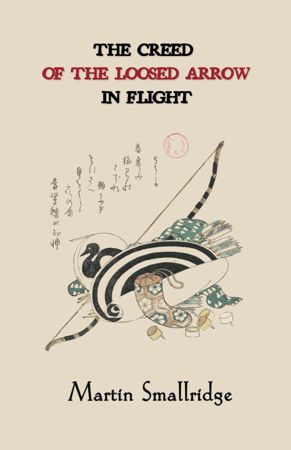 The Creed of the Loosed Arrow in Flight