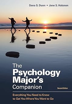 The Psychology Major's Companion: Everything You Need to Know to Get You Where You Want to Go-Wow! eBook