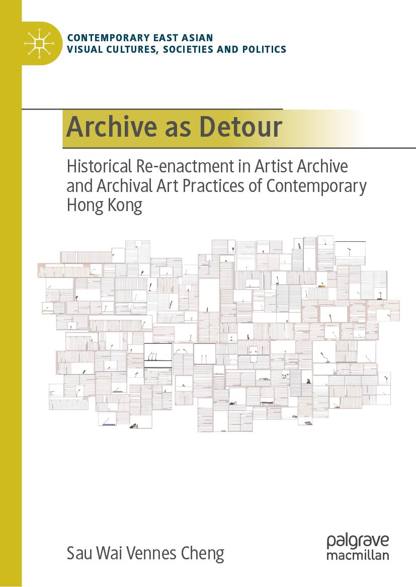 Livre Archive as Detour essai universitaire sur les pratiques artistiques de Hong Kong