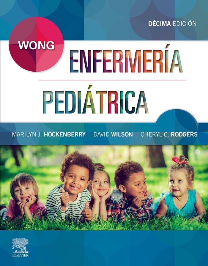 Wong. Enfermería Pediátrica, 10º ed.
