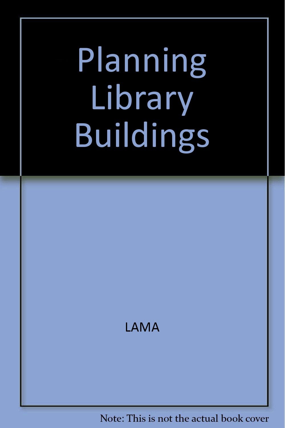 Amazon.com: Planning Library Buildings: From Decision to Design ...