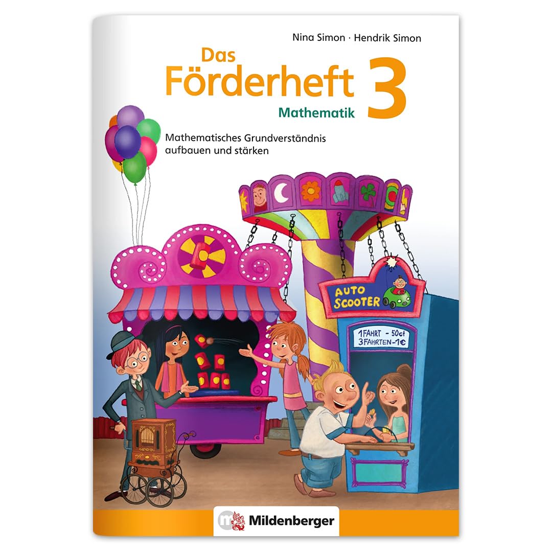 Das Förderheft Mathematik 3: Mathematisches Grundverständnis aufbauen und stärken / Klasse 3