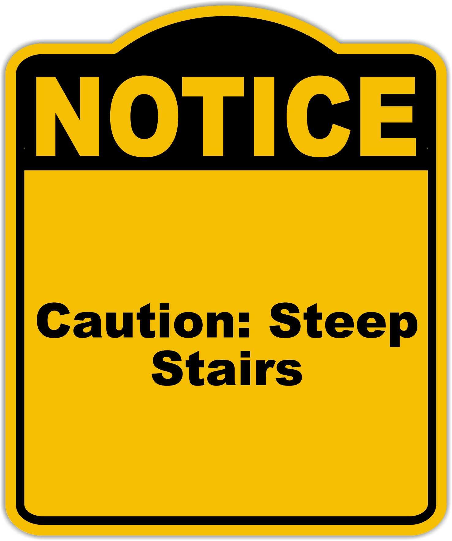 Caution Steep Stairs Notice Yellow Black Aluminum Composite Sign 15 x 18 inches