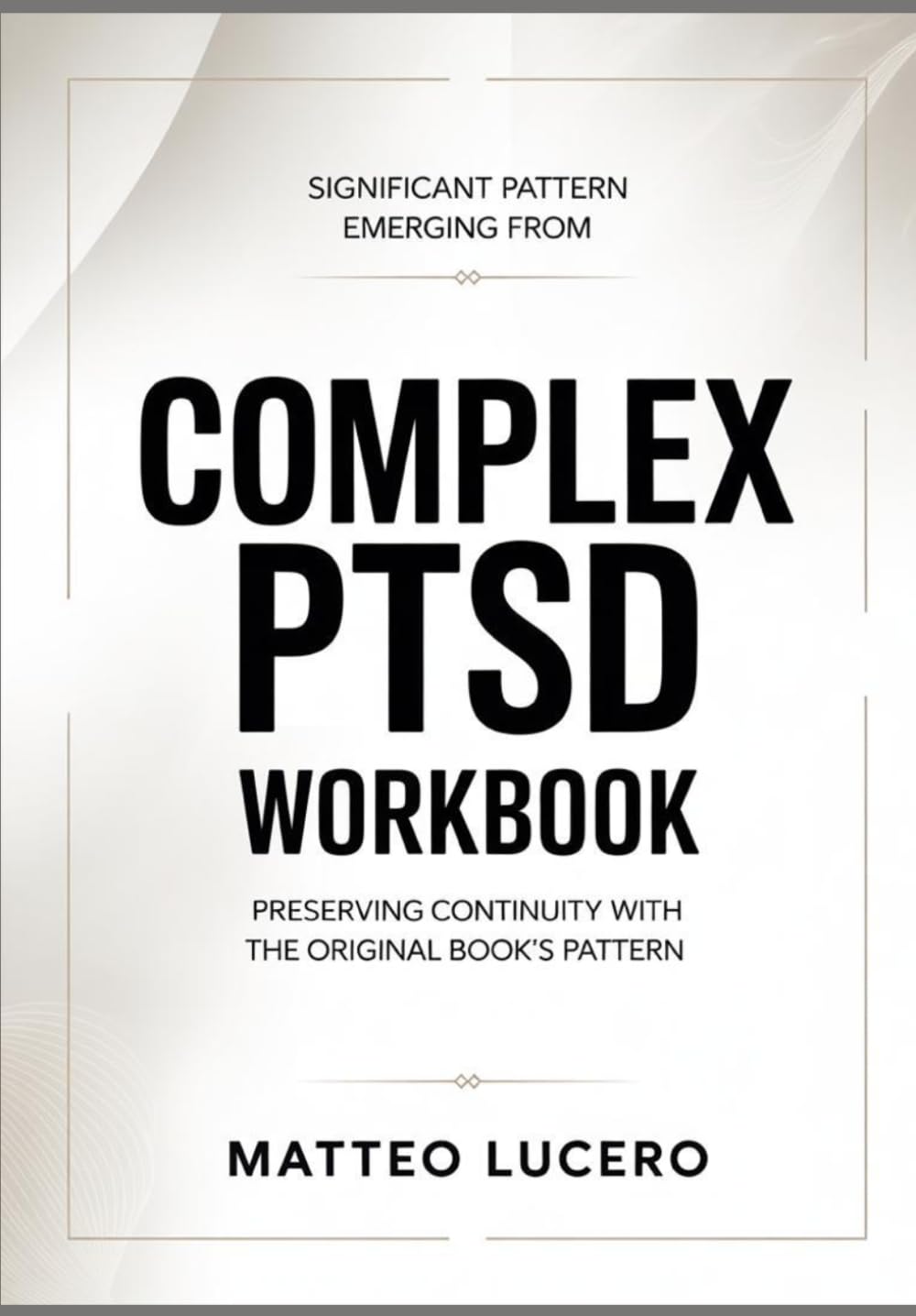 Significant Pattern emerging from Complex PTSD: Preventing Continuity with the original book’s pattern