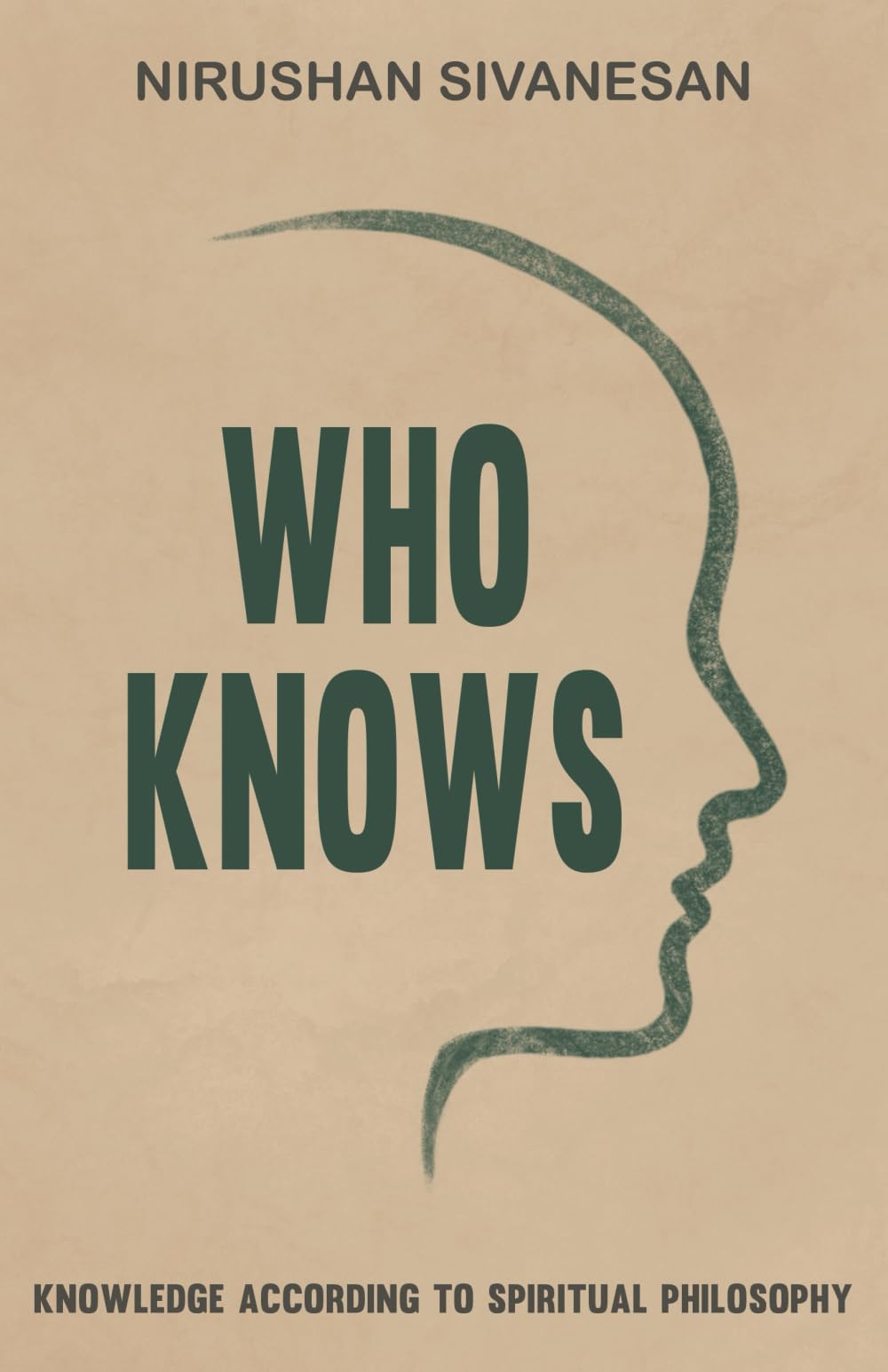 Who Knows: Knowledge According to Spiritual Philosophy