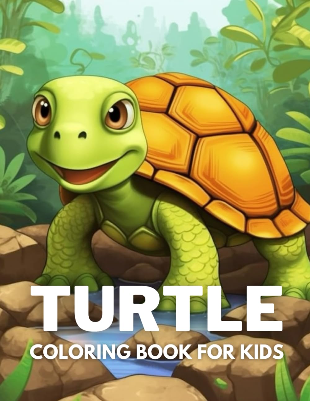 Turtle Coloring Book For Kids: +40 Fun And Easy Drawings Of Cute Turtle To Color For Kids, Boys And Girls Who Love Turtles, Stressrelief Relaxing