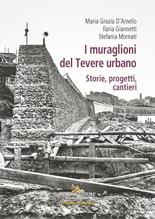 I muraglioni del Tevere urbano
