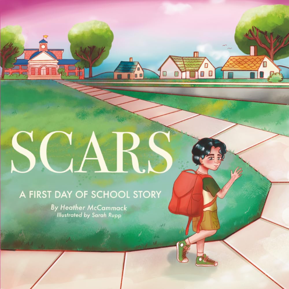 Scars: A First Day of School Story