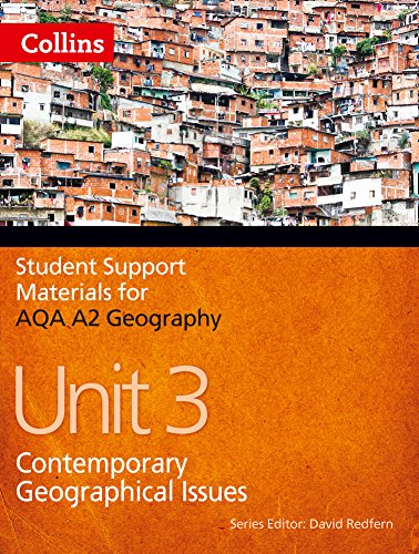 AQA A2 Geography Unit 3: Contemporary Geographical Issues