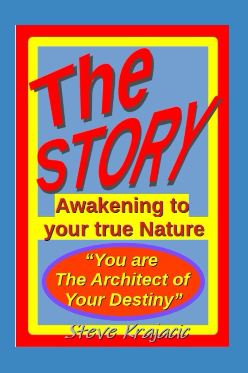 The Story: Awakening to your True Nature