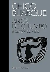 Anos de chumbo e outros contos