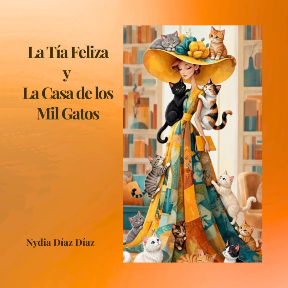 La Tía Feliza y La Casa de los Mil Gatos