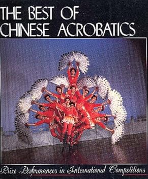 Paperback The Best of Chinese Acrobatics [Unknown] Book