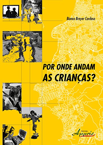 Por onde andam as crianças?: