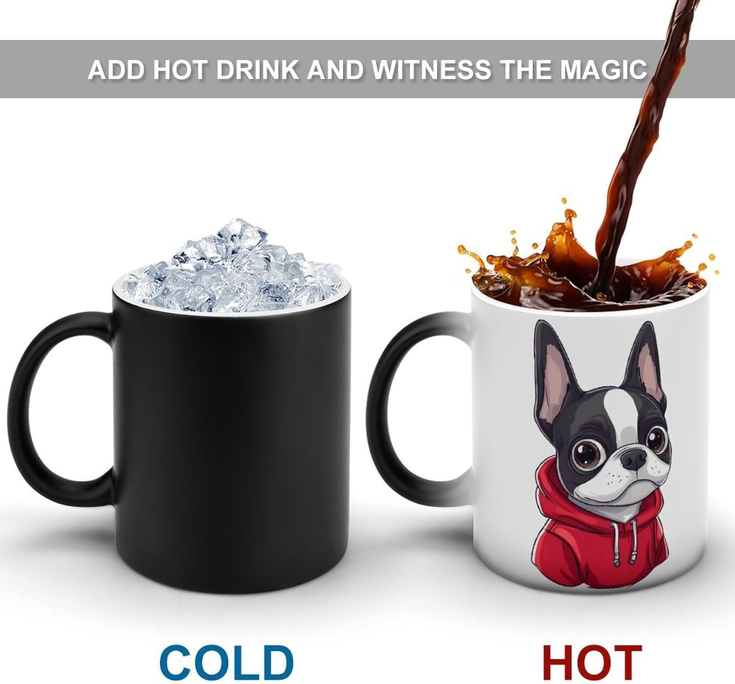 Bostons Terrier Dog in Red Hoodie Color Changing Mug Heated Ceramic Cup Heat Sensitive Coffee Mug Fun Gift