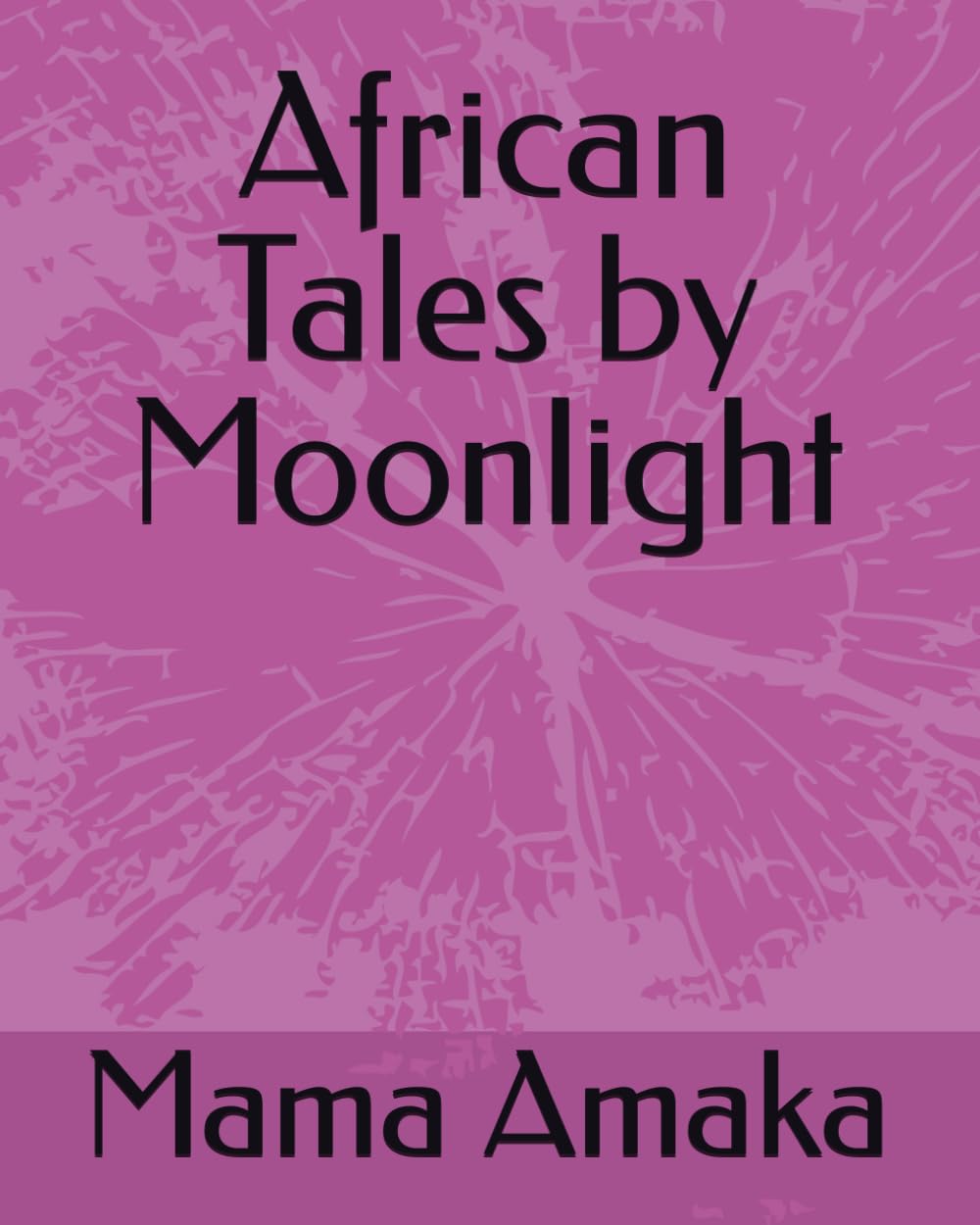 African Tales by Moonlight