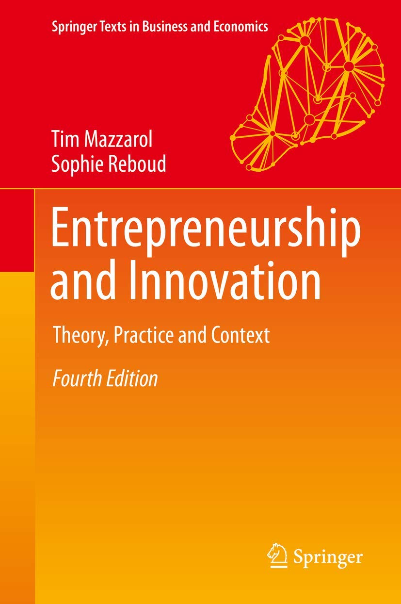 Entrepreneurship and Innovation: Theory, Practice and Context (Springer Texts in Business and Economics)