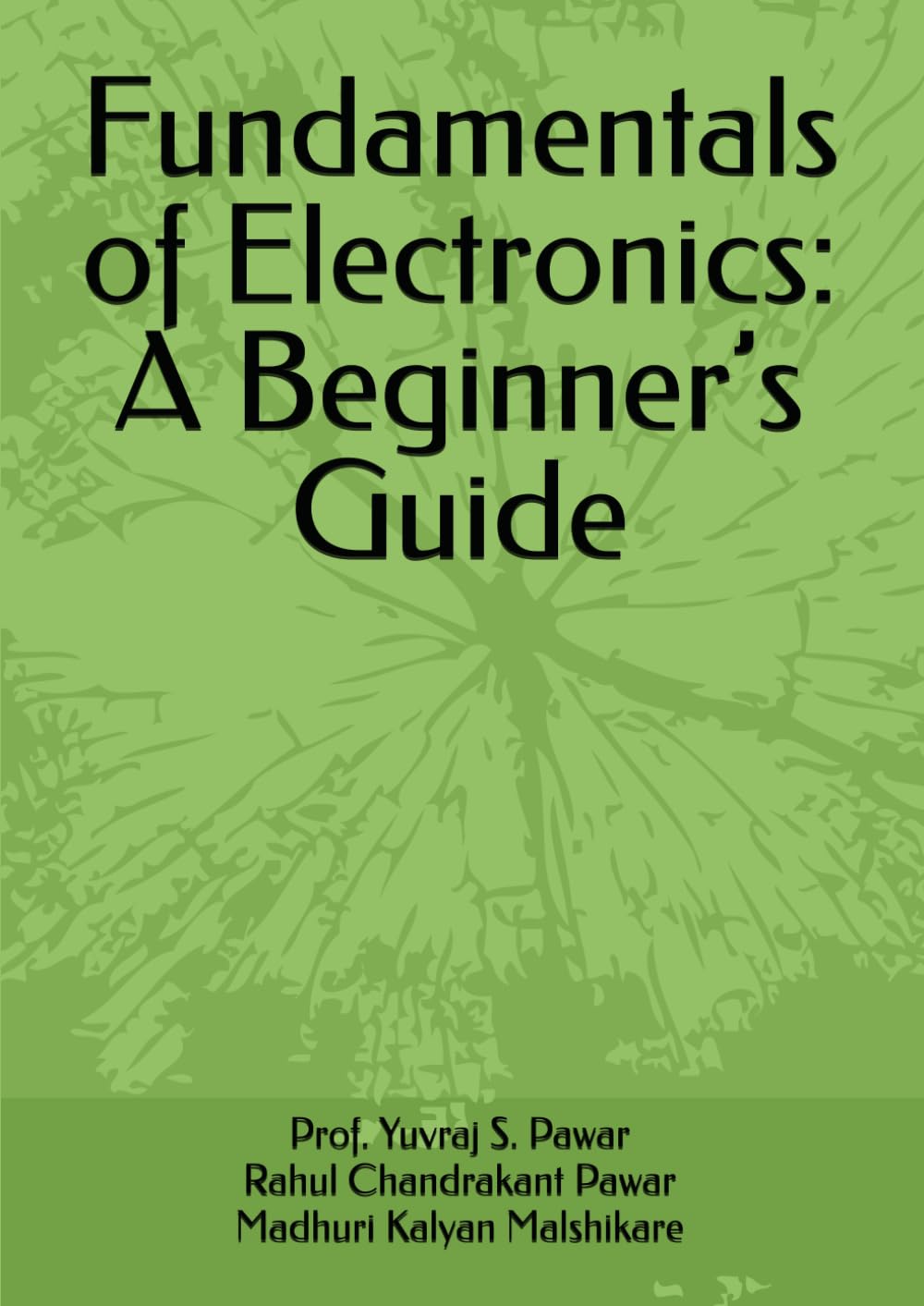 Fundamentals of Electronics: A Beginner’s Guide
