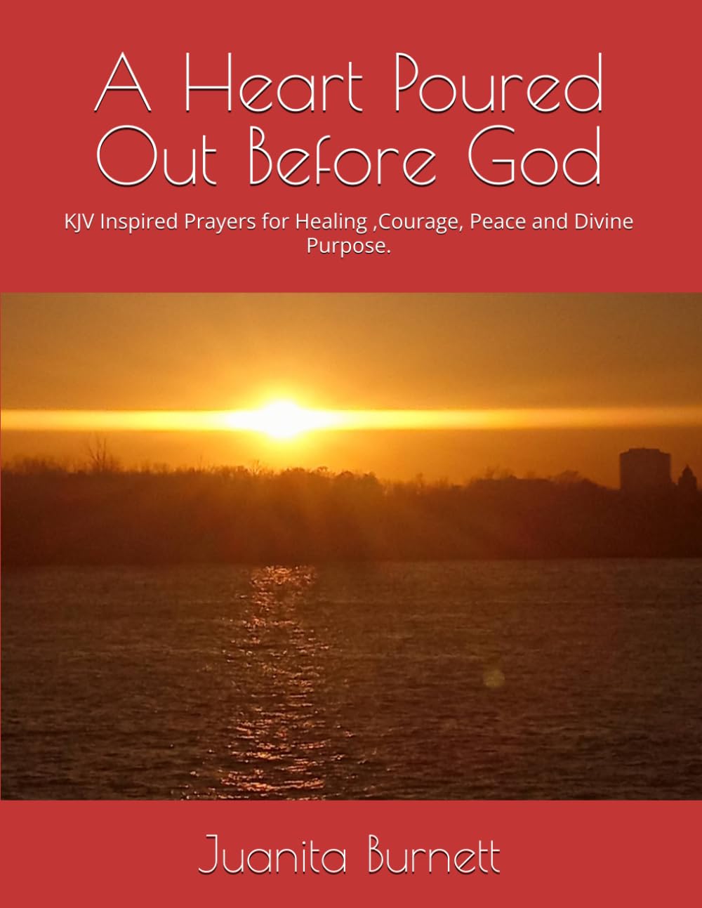 A Heart Poured Out Before God: The Prayers of a Precious Matriarch Still Speaks