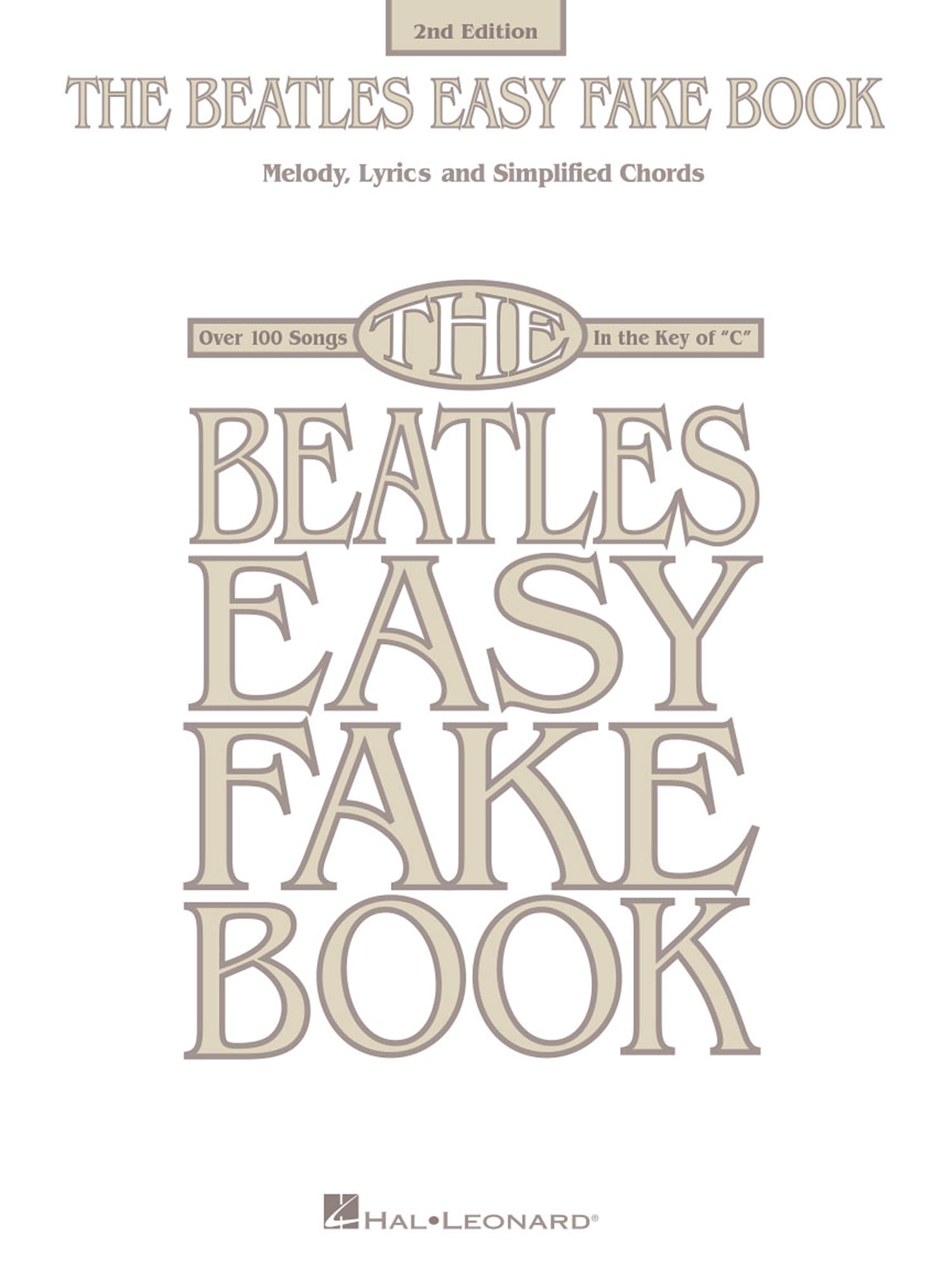 The Beatles Easy Fake Book: Melody, Lyrics and Simplified Chords