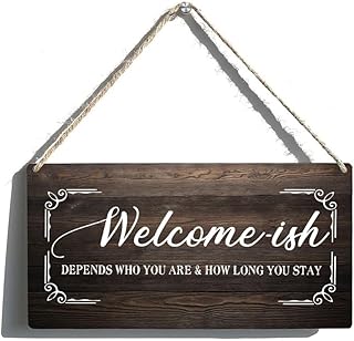 Rustic Hanging Wood Sign Farmhouse Welcome-Ish Depends Who You are and How Long You Stay Wood Sign Hanging Plaque Patio Decoration Rustic Wall Decor Wooden Sign 12 X 6 Inch