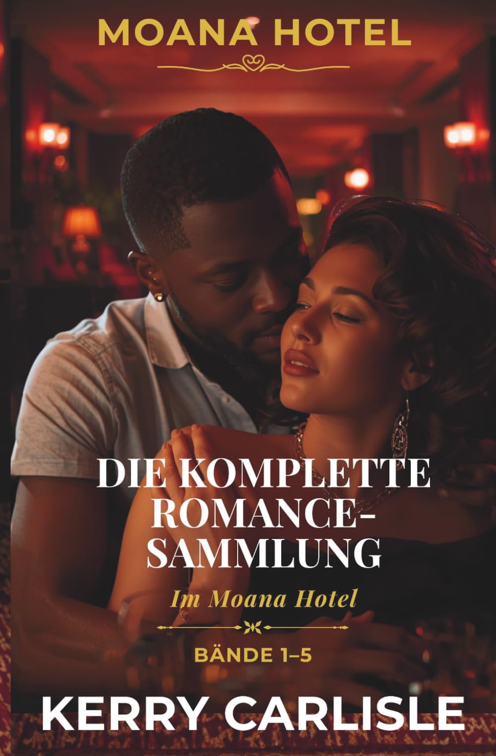 Moana Hotel – Die komplette Romance-Sammlung: Moana Hotel - Bände 1–5